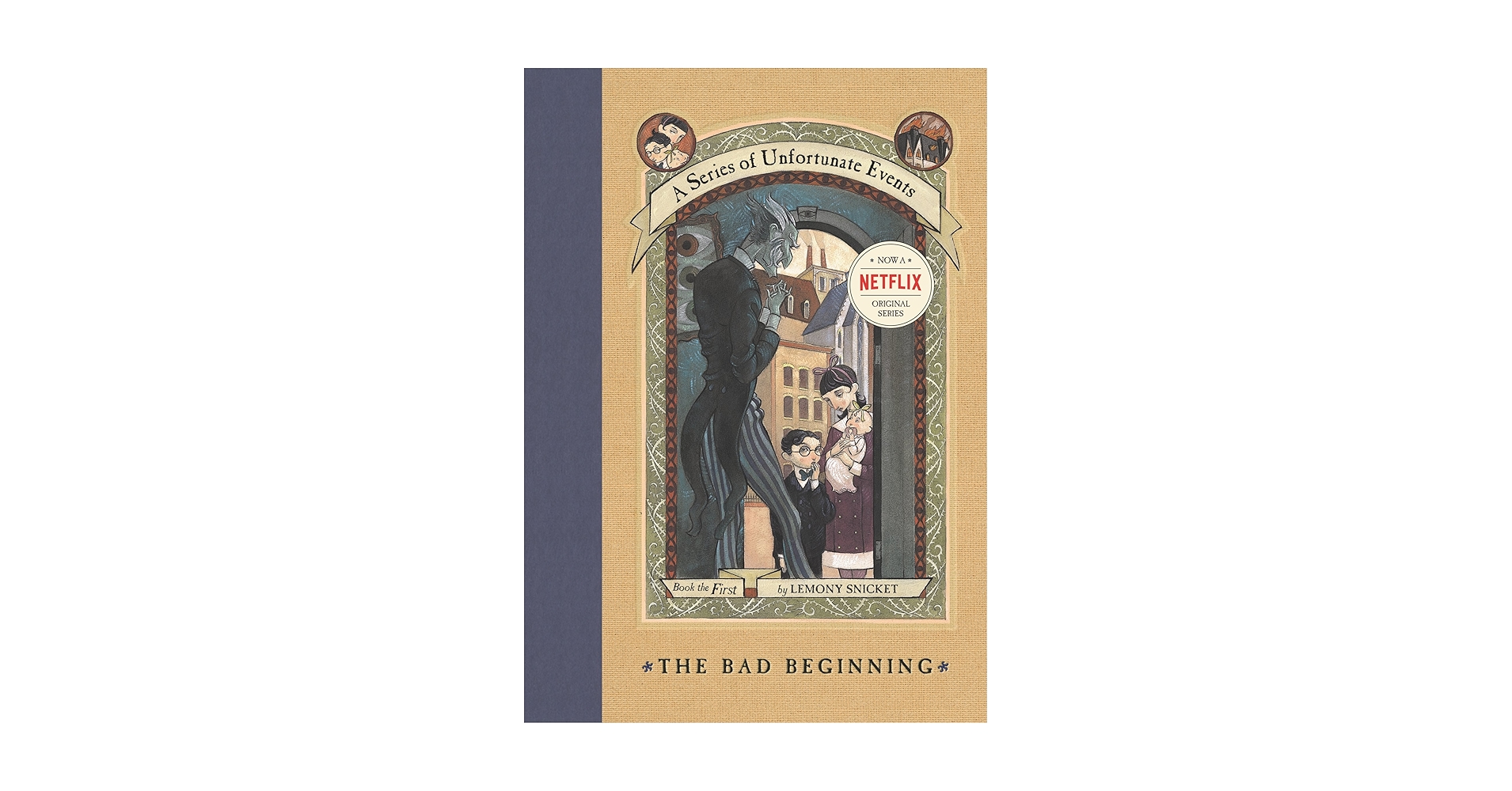 The Bad Beginning (A Series of Unfortunate Events #1